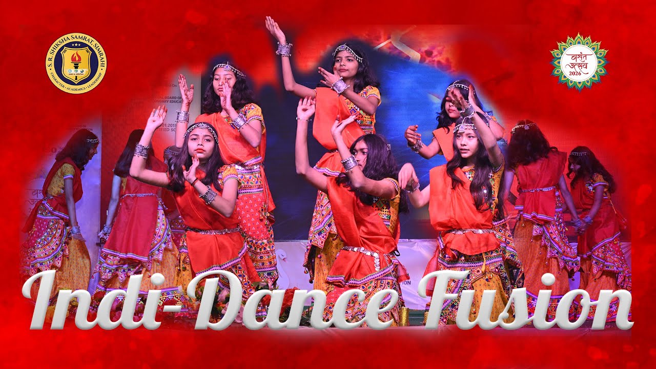 Indi-Dance Fusion - Basant Utsav 2026 | S. R. SHIKSHA SAMRAT SCHOOL, SIMRAHI