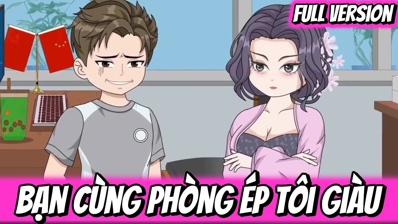 Full | Bạn Cùng Phòng Ép Tôi Giàu | Trang TV