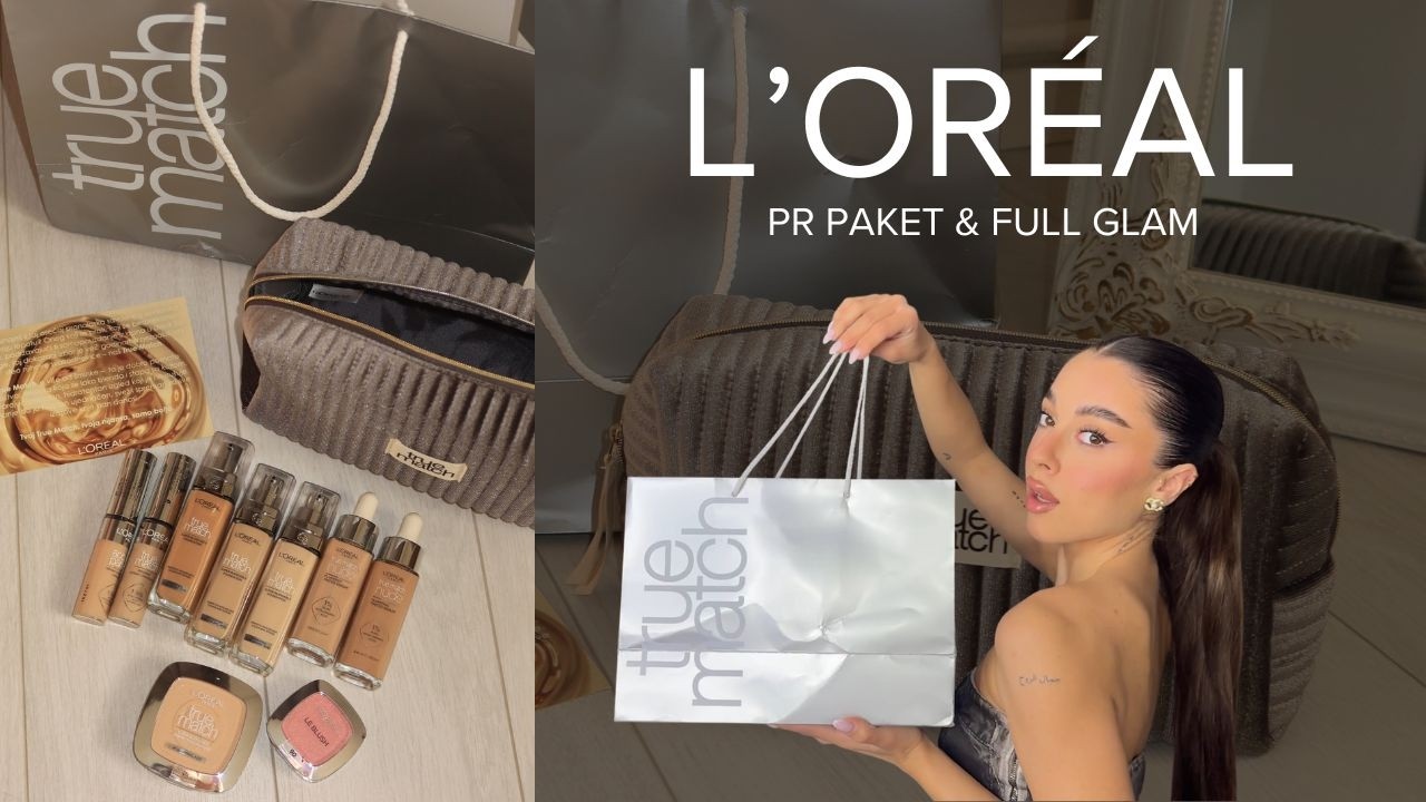 L’Oréal True Match 💄 PR paket & full glam makeup