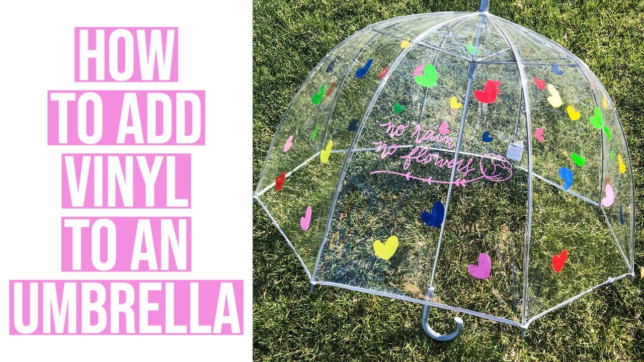 HOW TO PERSONALIZE AN UMBRELLA WITH ADHESIVE VINYL AND CRICUT
