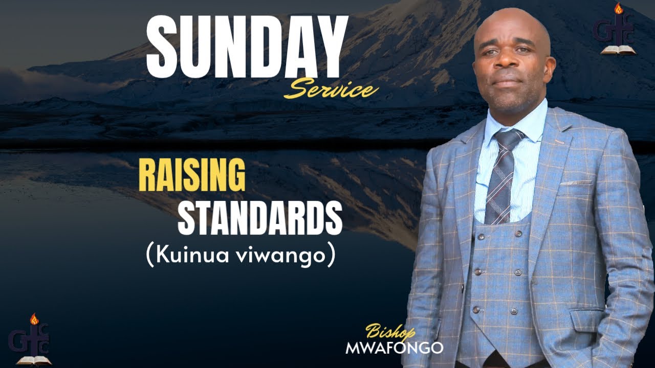 #GICCONLINE:  RAISING STANDARDS | BISHOP. MWAFONGO | 1st Feb, 2026.