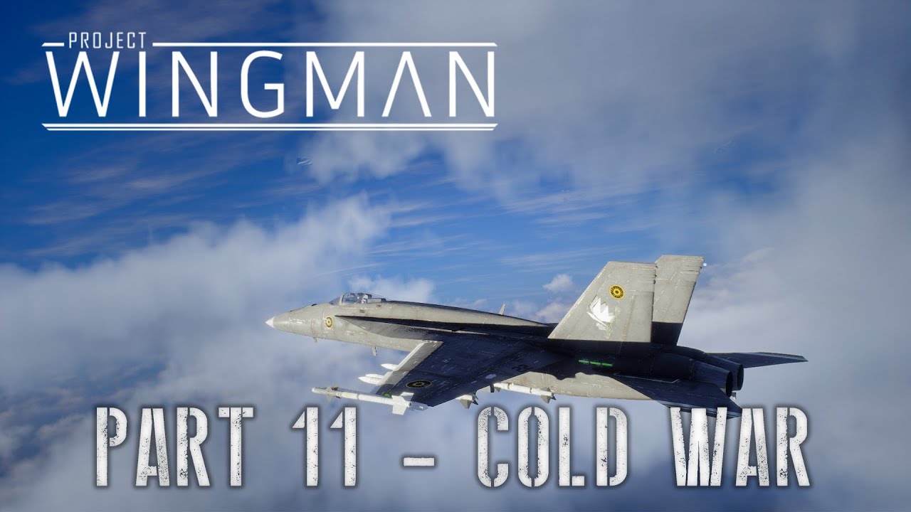 Project Wingman Part 11 (Mission: Cold War)