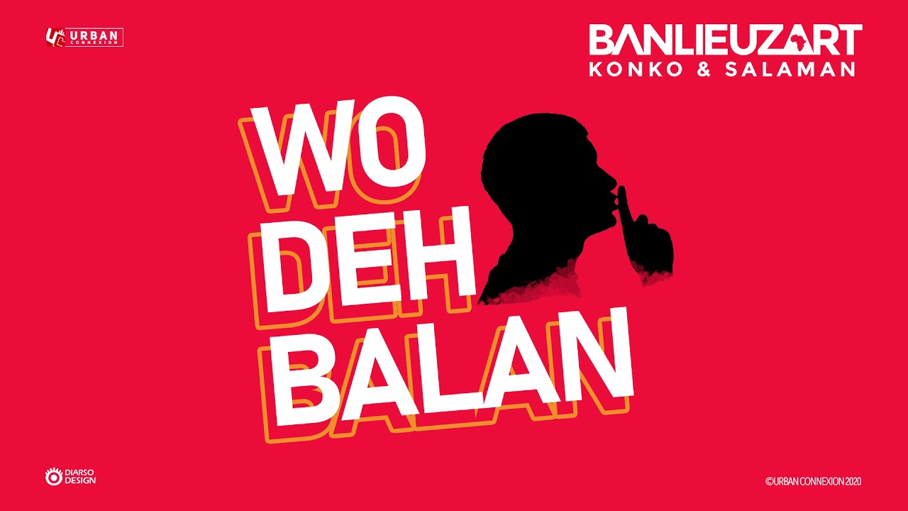 BANLIEUZART   WO DEH BALAN    Urban Connexion