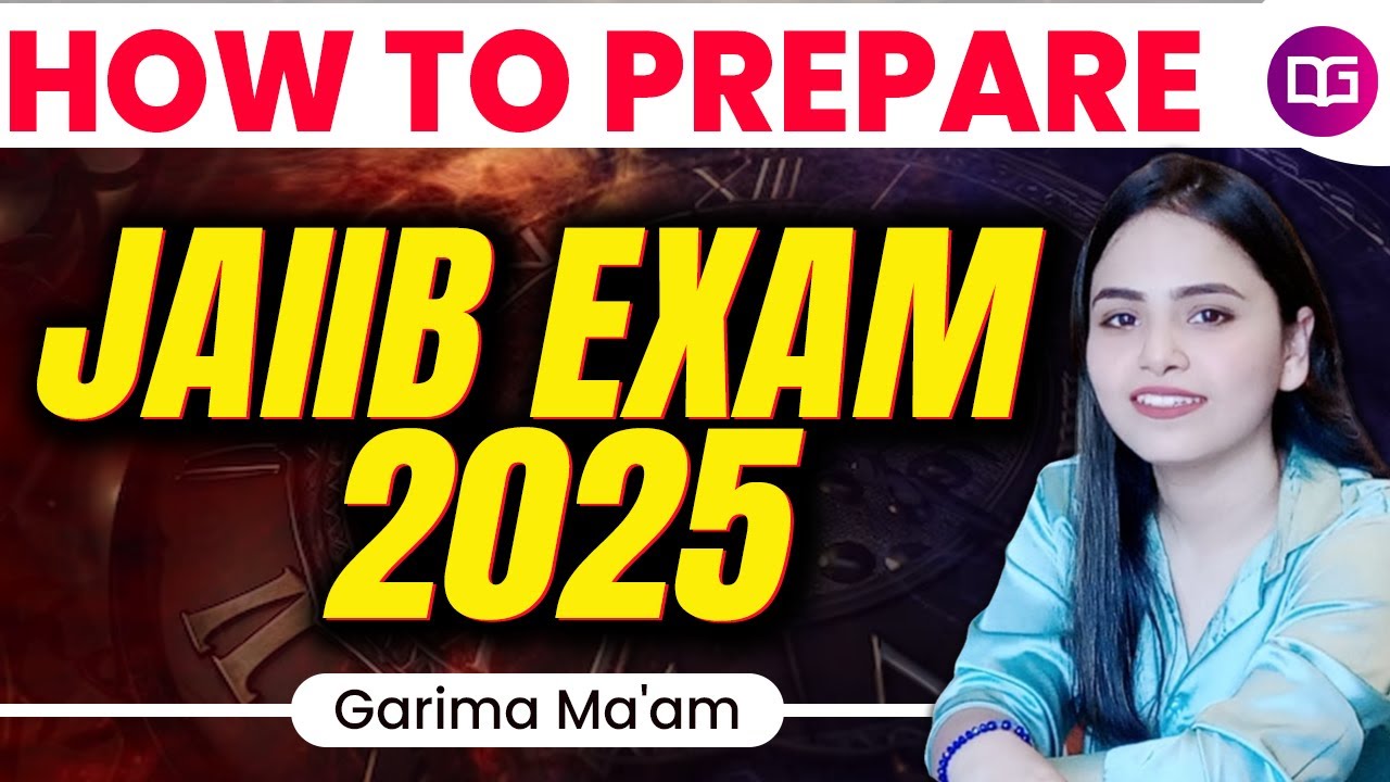 How to prepare for JAIIB Exam 2025 | By Garima Ma'am