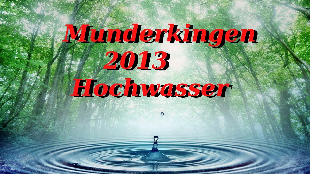 Hochwasser Munderkingen 2013 [Full-HD]