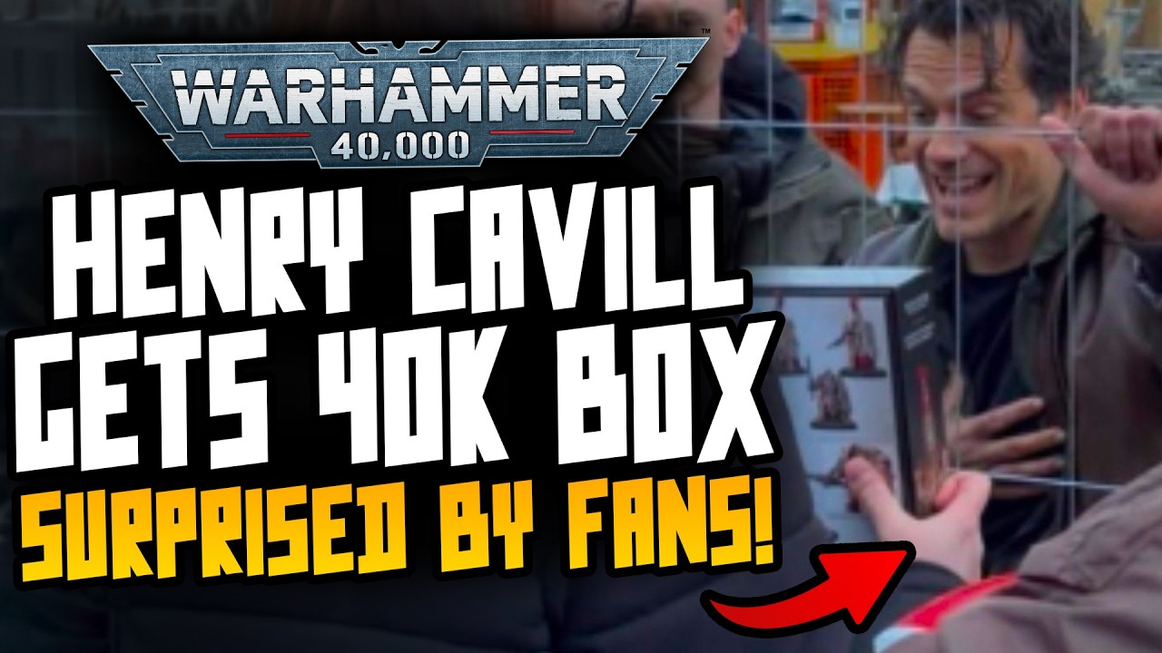 Henry Cavill gets MORE 40K Models!