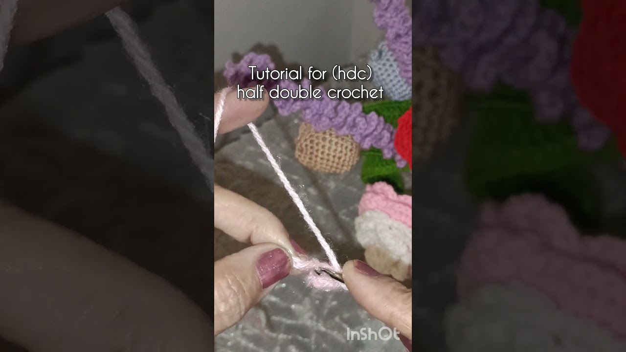 Tutorial for (hdc) half double Crochet