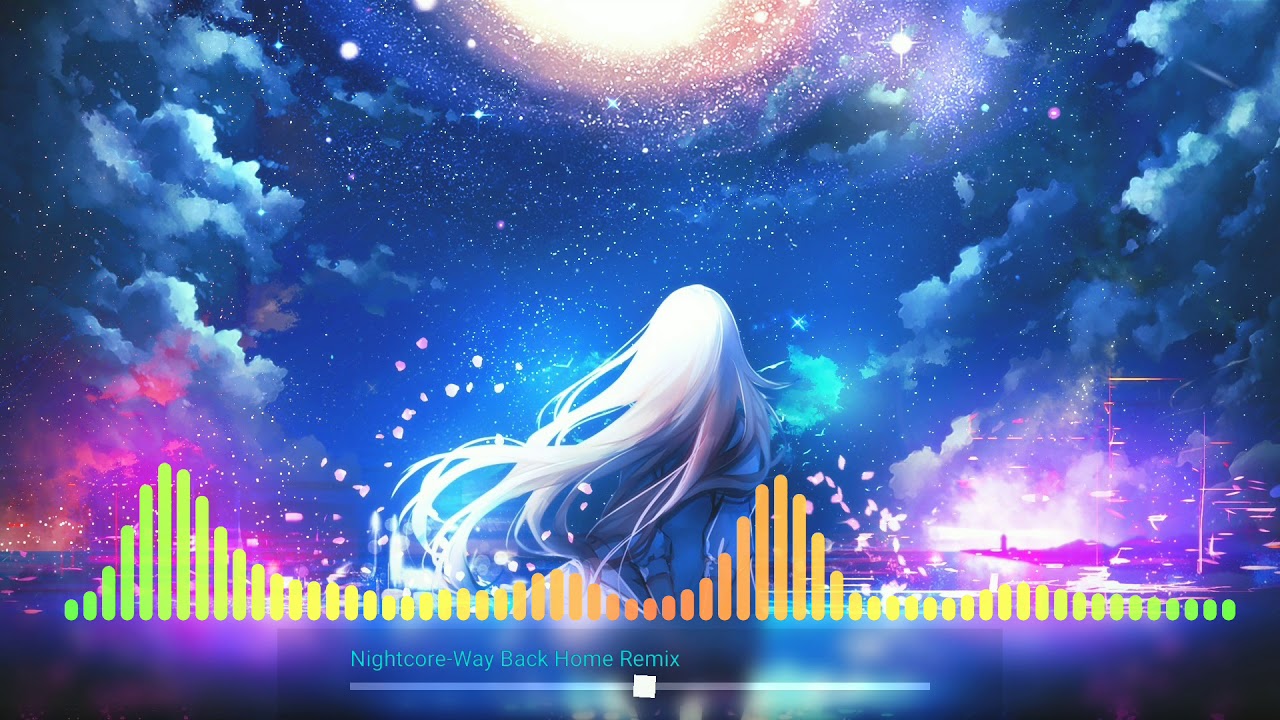 Nightcore-Way Back Home Remix (lời việt)