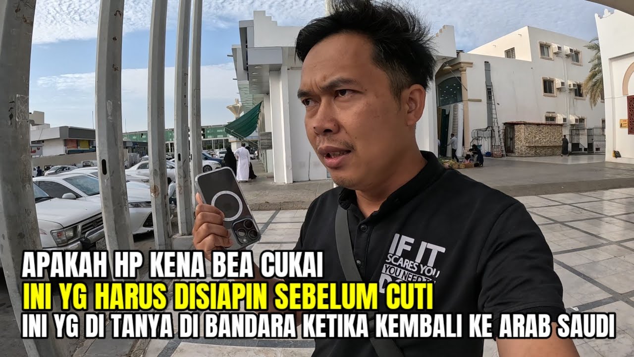 PERSIAPAN SEBELUM PULANG CUTI DAN KEMBALI LAGI KE ARAB SAUDI...