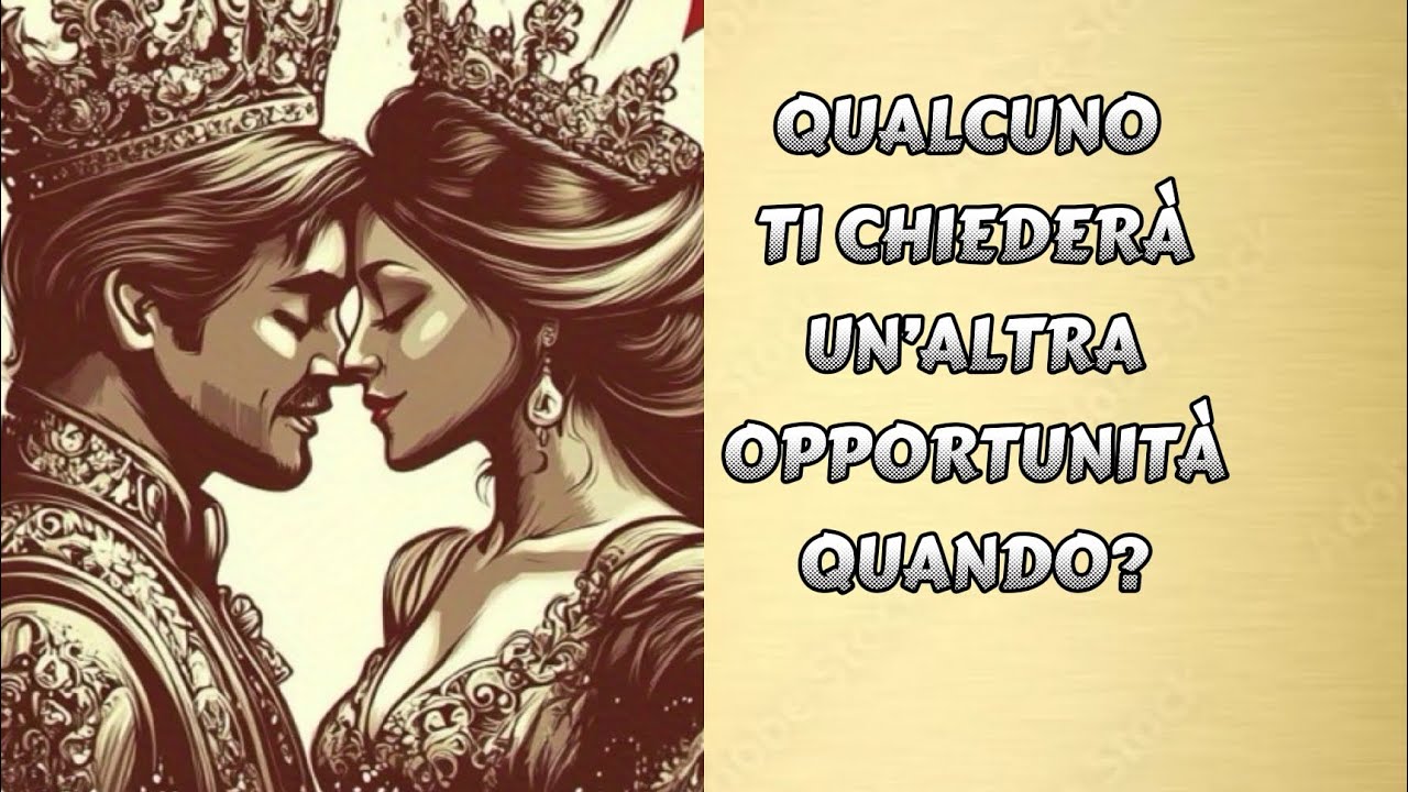QUALCUNO TI CHIEDER&Agrave; UN&rsquo;ALTRA OPPORTUNIT&Agrave;,QUANDO?#tarocchi#segnizodiacali#amore 