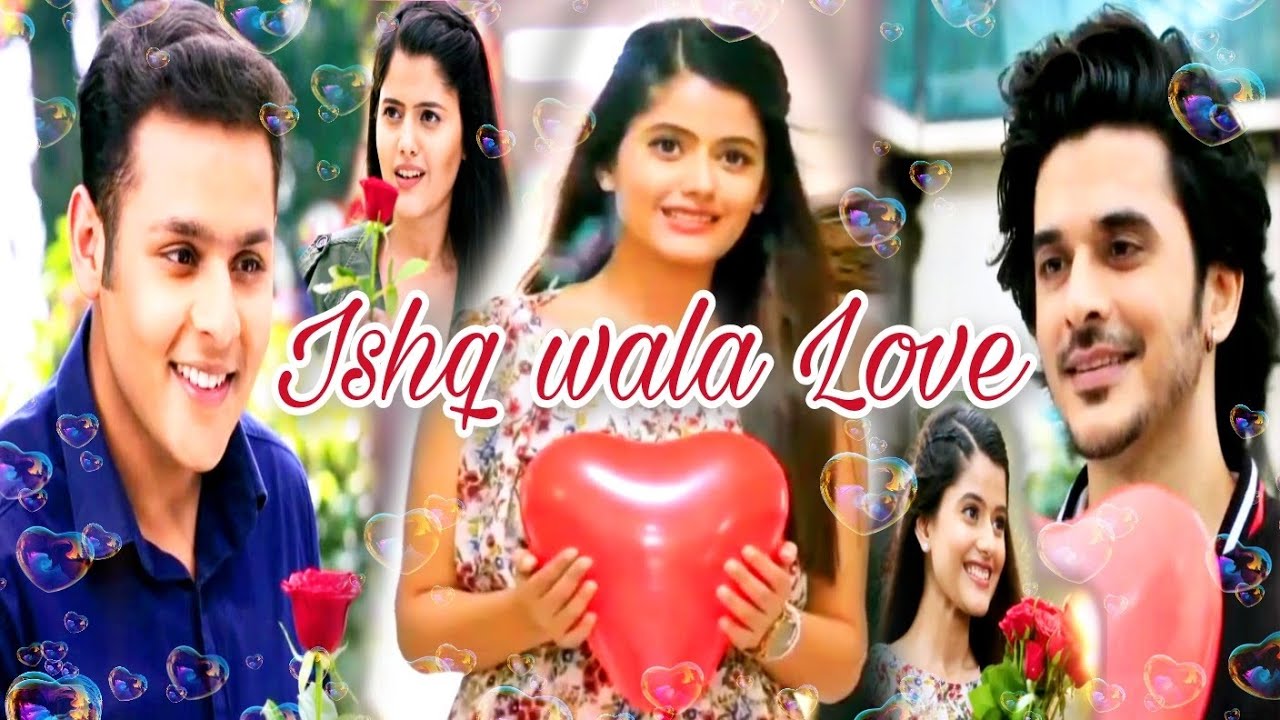 Ishq Wala Love 💕 