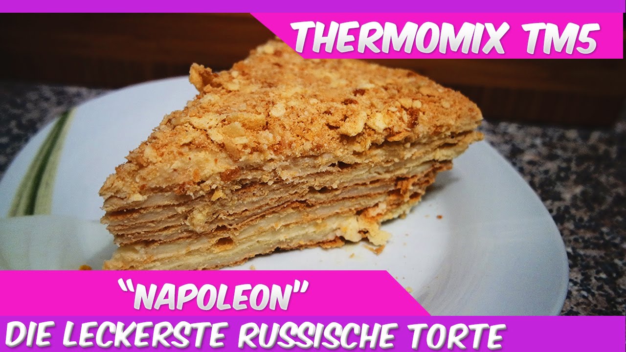 Thermomix® TM5®♥Russische Torte "Napoleon" Торт Наполеон