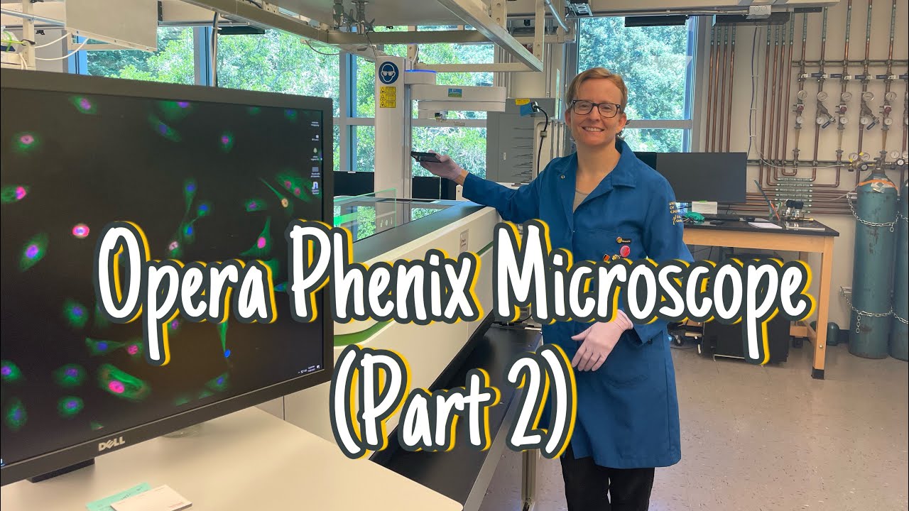 Using the Opera Phenix Microscope (part 2)