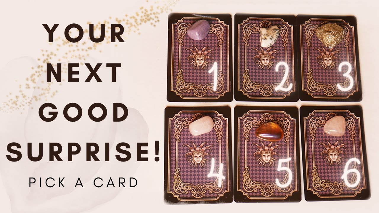 ✨ WHAT'S YOUR NEXT GOOD SURPRISE? | PICK A CARD | Tarot Reading with Charms
