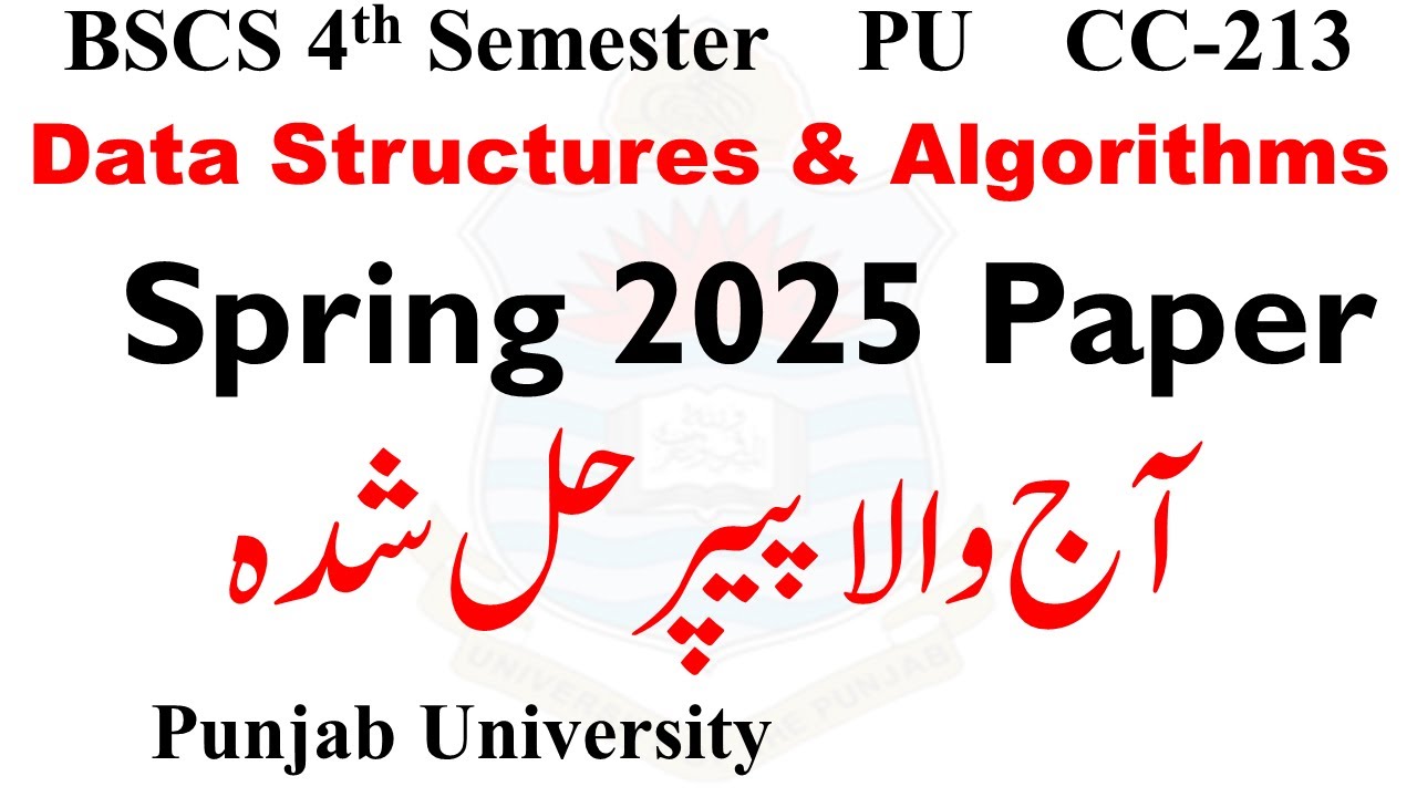 BSCS 4th Data Structure & Algorithm Spring 2025 PU Solved Paper | BSCS DSA Paper Solved 2025 PU