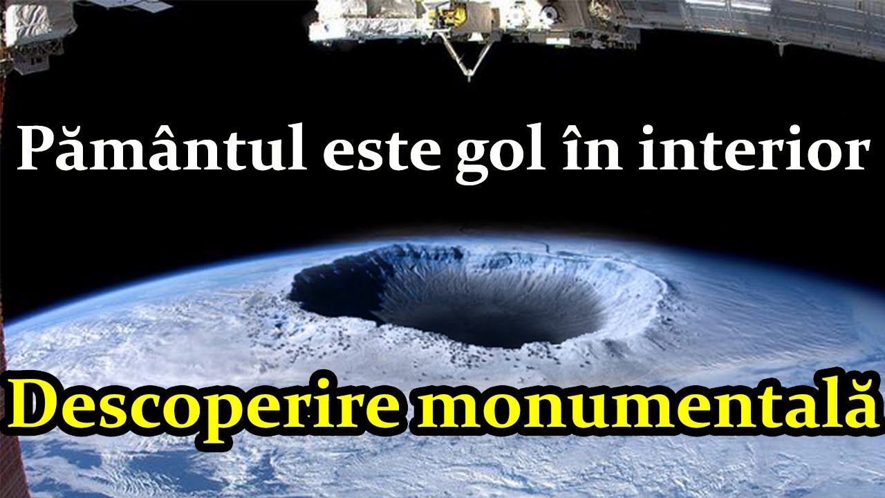 DESCOPERA LUMEA  : PAMANTUL ESTE GOL IN INTERIOR IAR ACOLO EXISTA O CIVILIZATIE AVANSATA