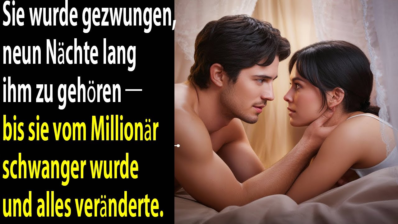 Sie gehörte dem Millionär neun Nächte lang – bis sie spürte, dass in ihr ein neues Leben wuchs.