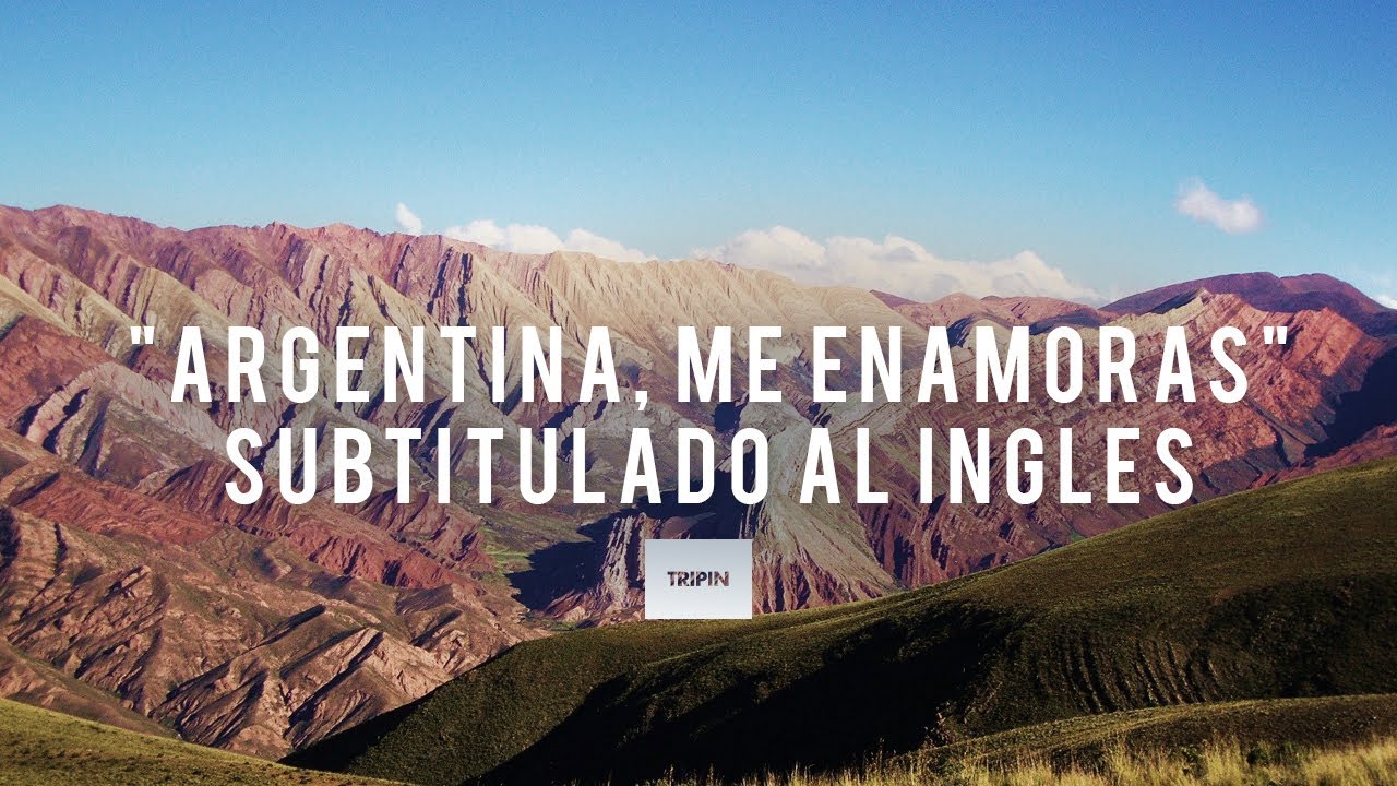 Argentina me enamoras cada día más | Subtitled in English