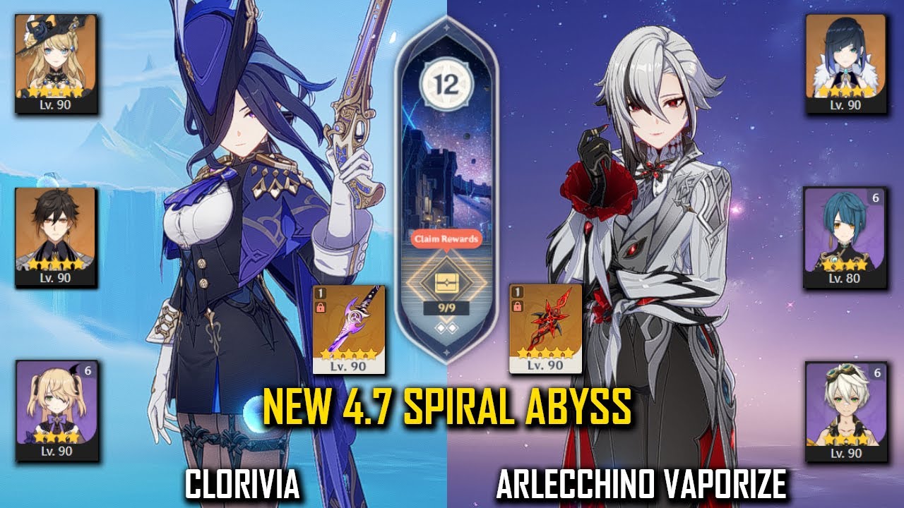 【GI】C0 Clorivia and C0R1 Arlecchino Vaporize - NEW 4.7 - Spiral Abyss - Floor 12 9 Stars-FIRST CLEAR