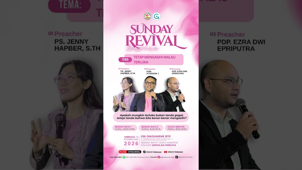 TETAP MENGASIHI WALAU TERLUKA, Ibadah Raya 1, Ps. JENNY HAPBER, S.Th. (15 Februari 2026)