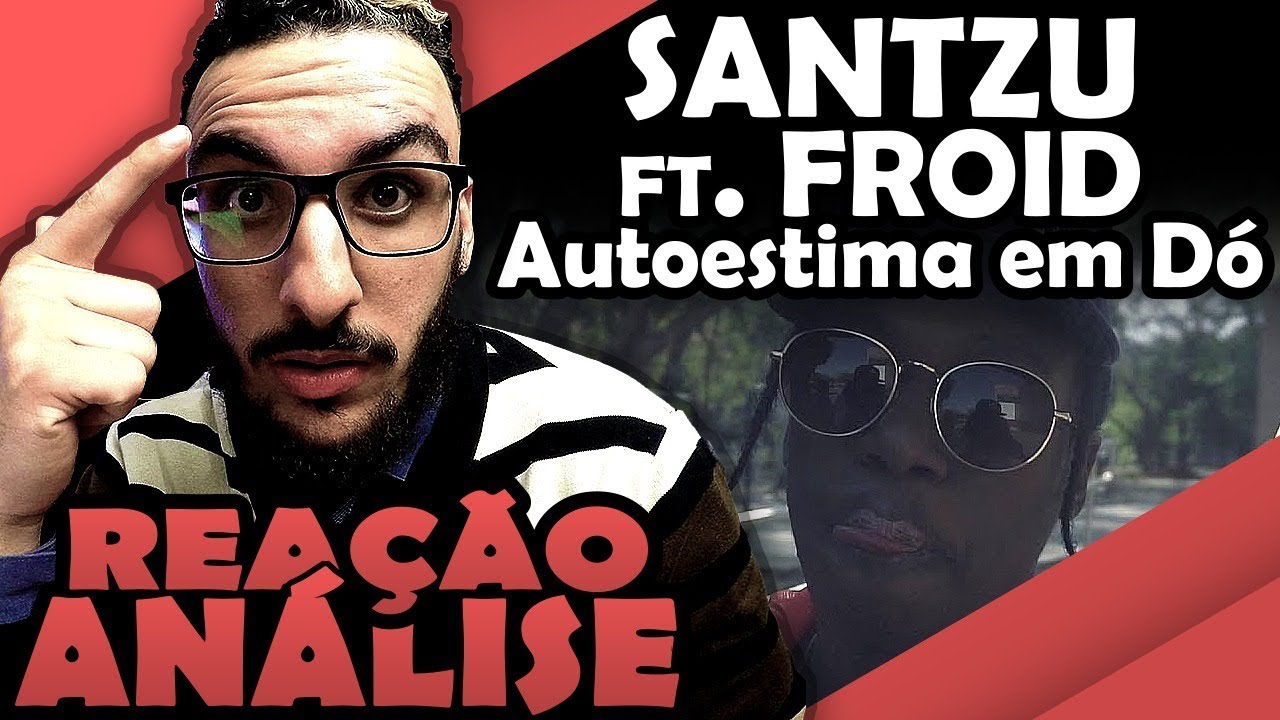 Froid Part. Santzu - Autoestima Em Dó [Reação/ Análise]