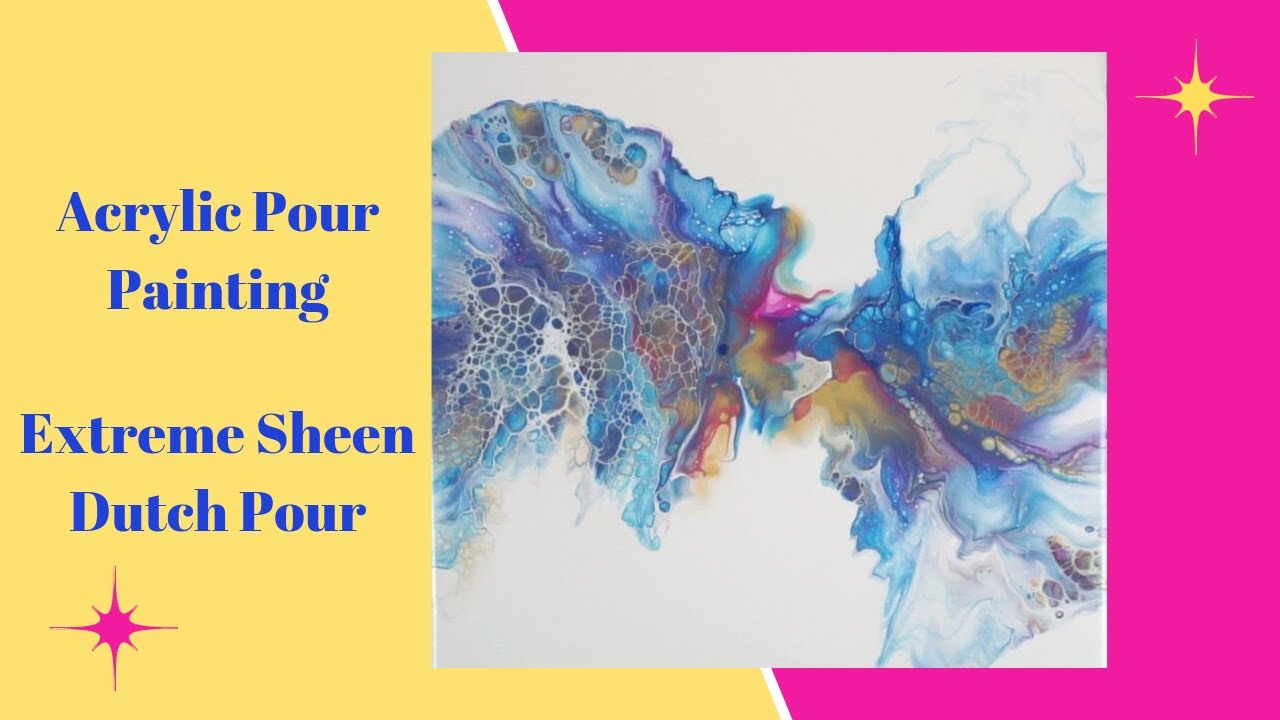 Acrylic Pouring - Extreme Sheen 
