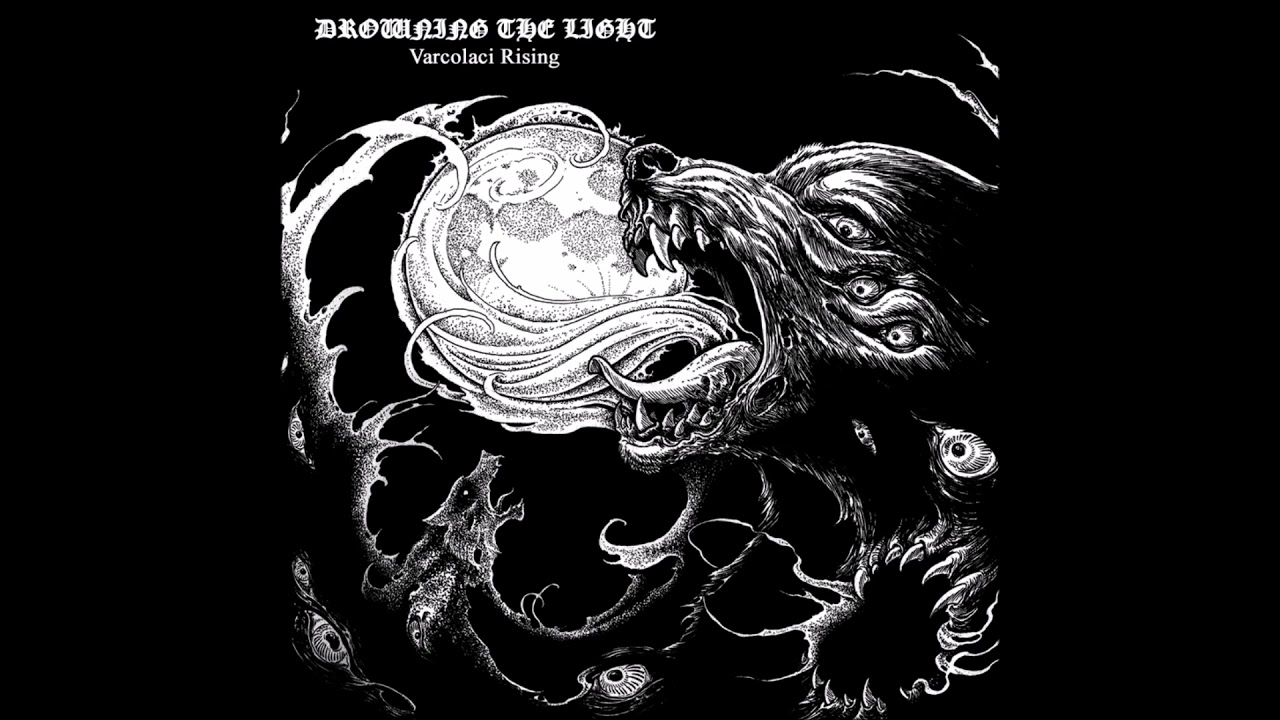 Drowning the Light - Awaken... Most Ancient Ones