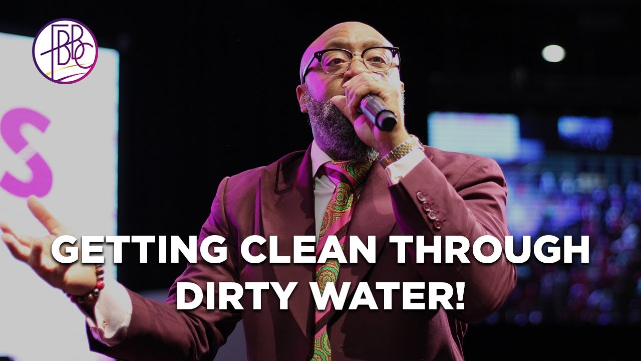 Getting Clean Through Dirty Water • Pastor Tolan Morgan • FBBC PinkOut Sunday