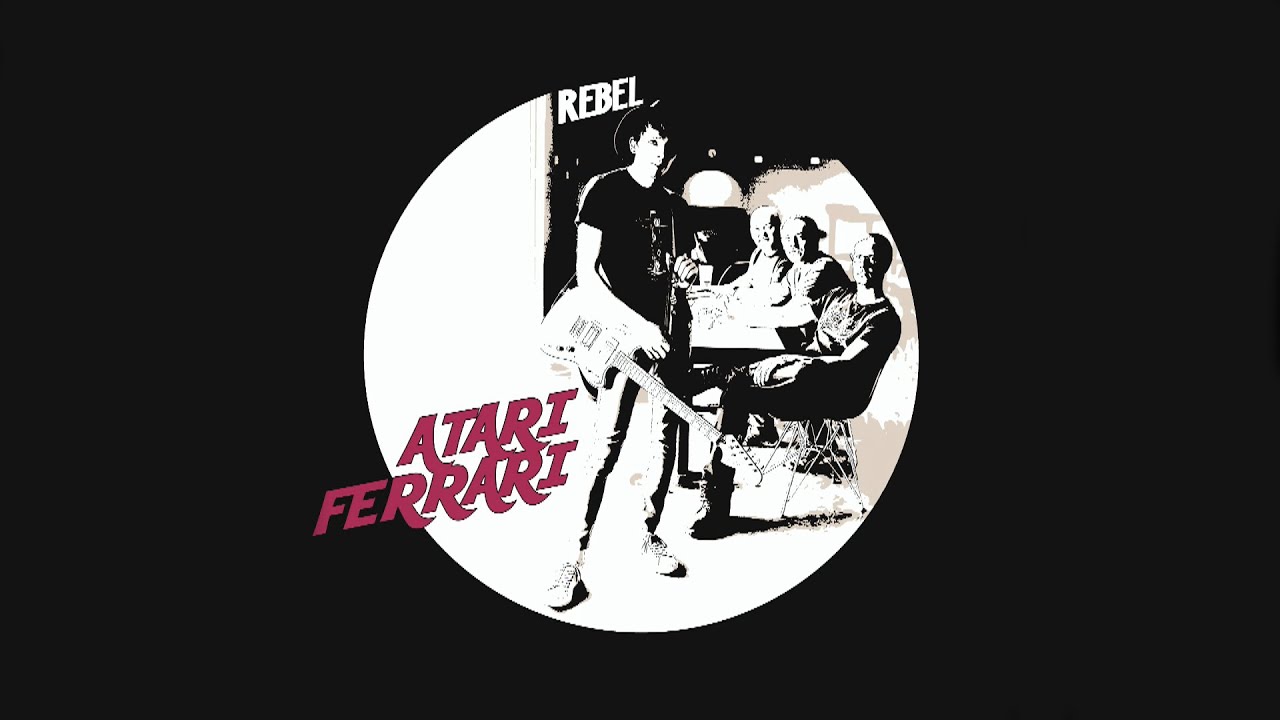 Atari Ferrari - Rebel (Full Album) 2018