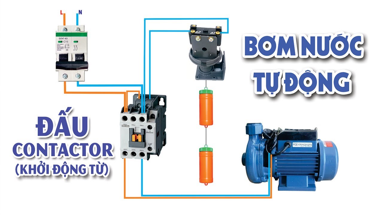 C&aacute;ch Đấu Phao Điện V&agrave; Contactor (Khởi Động Từ) Bơm Nước Tự Động