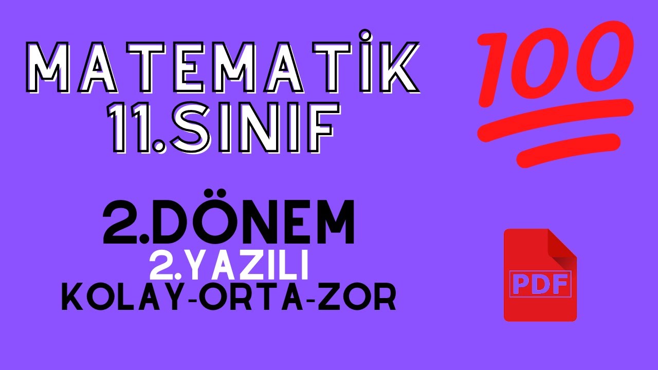 11. SINIF MATEMATİK 2.DÖNEM 2.YAZILI ÖRNEĞİ | PDF AÇIKLAMADA