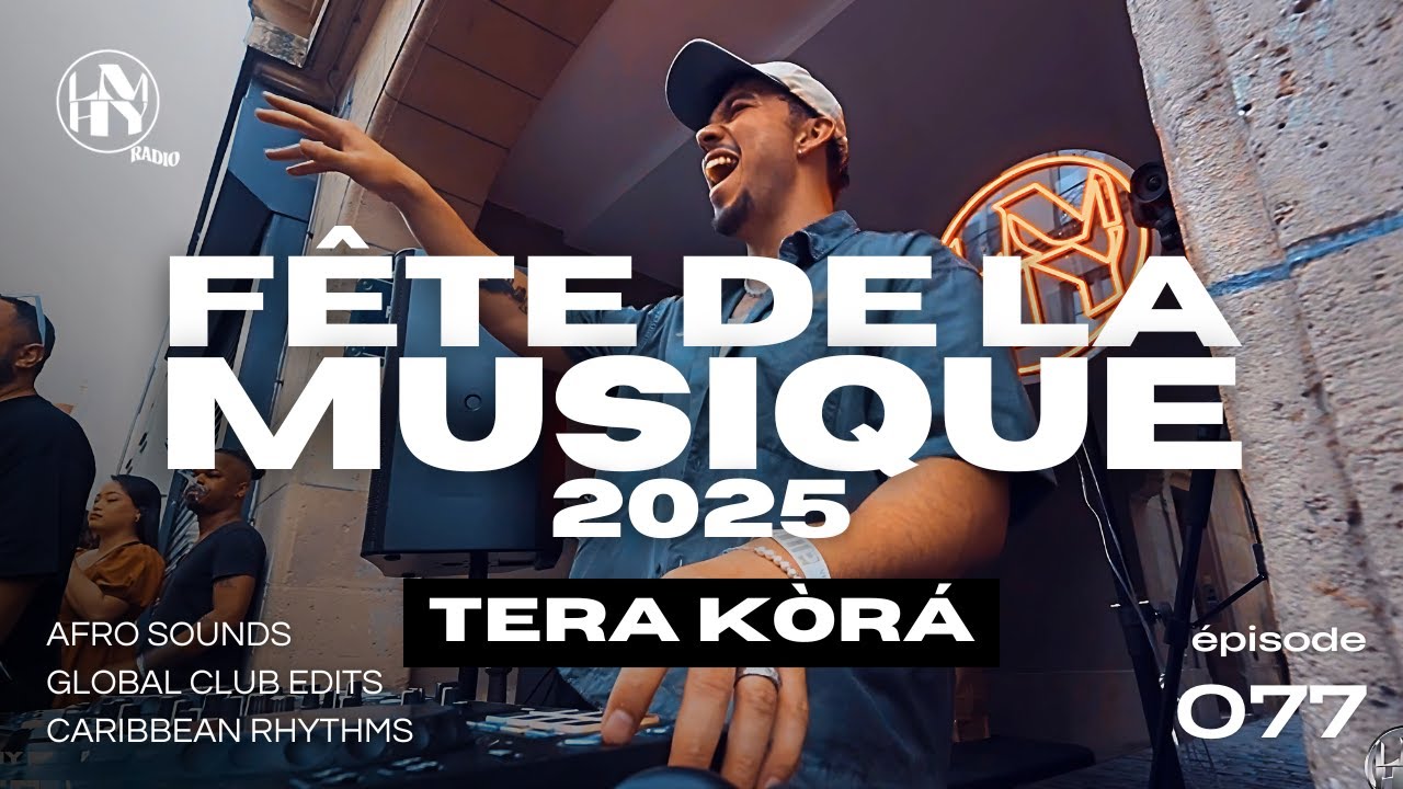 Tera Kòrá | Fête de la Musique 2025 x LMHY Block Party, Paris (Caribbean Rhythms, Afro, Club Edits)
