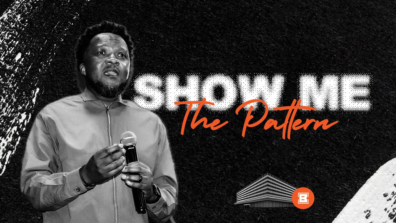SHOW ME THE PATTERN | PS JACOB MSIPHA