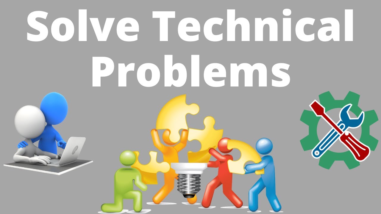 5 Steps to Solve Technical Problems