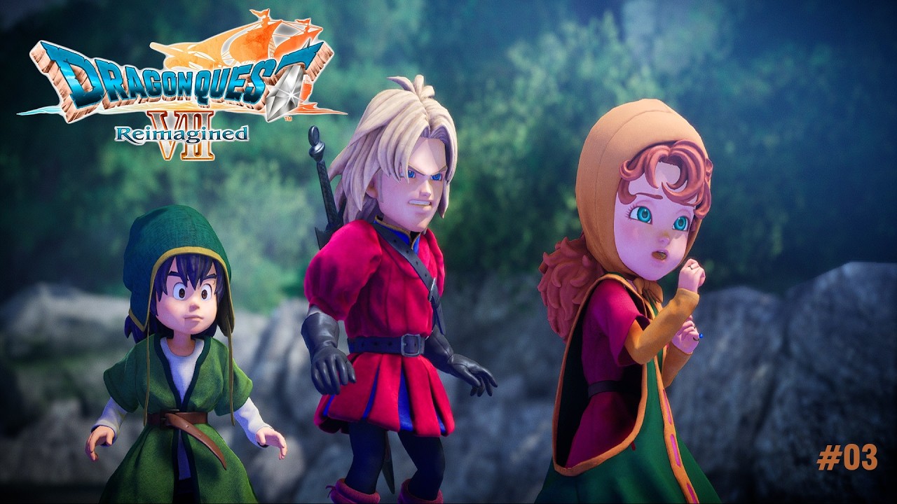 DRAGON QUEST VII Reimagined!  #03