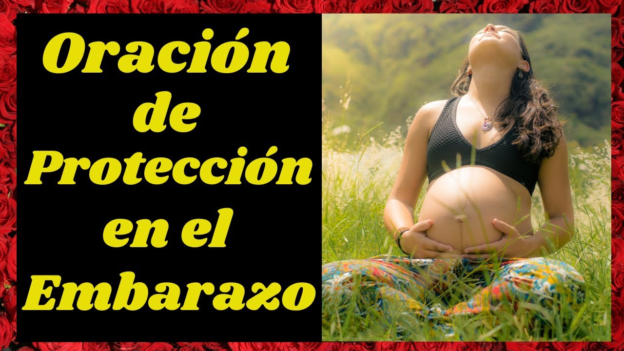 🤰ORACIÓN PARA PEDIR SALUD Y PROTECCIÓN EN MI EMBARAZO👶