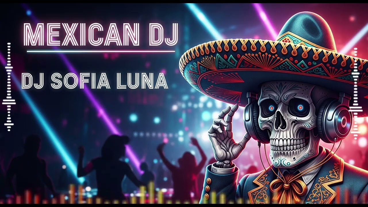 Mexico House Night Party  | 🔥 DJ SOFIA LUNA 