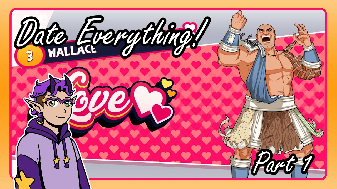 Patron Special! Date Everything Part 1