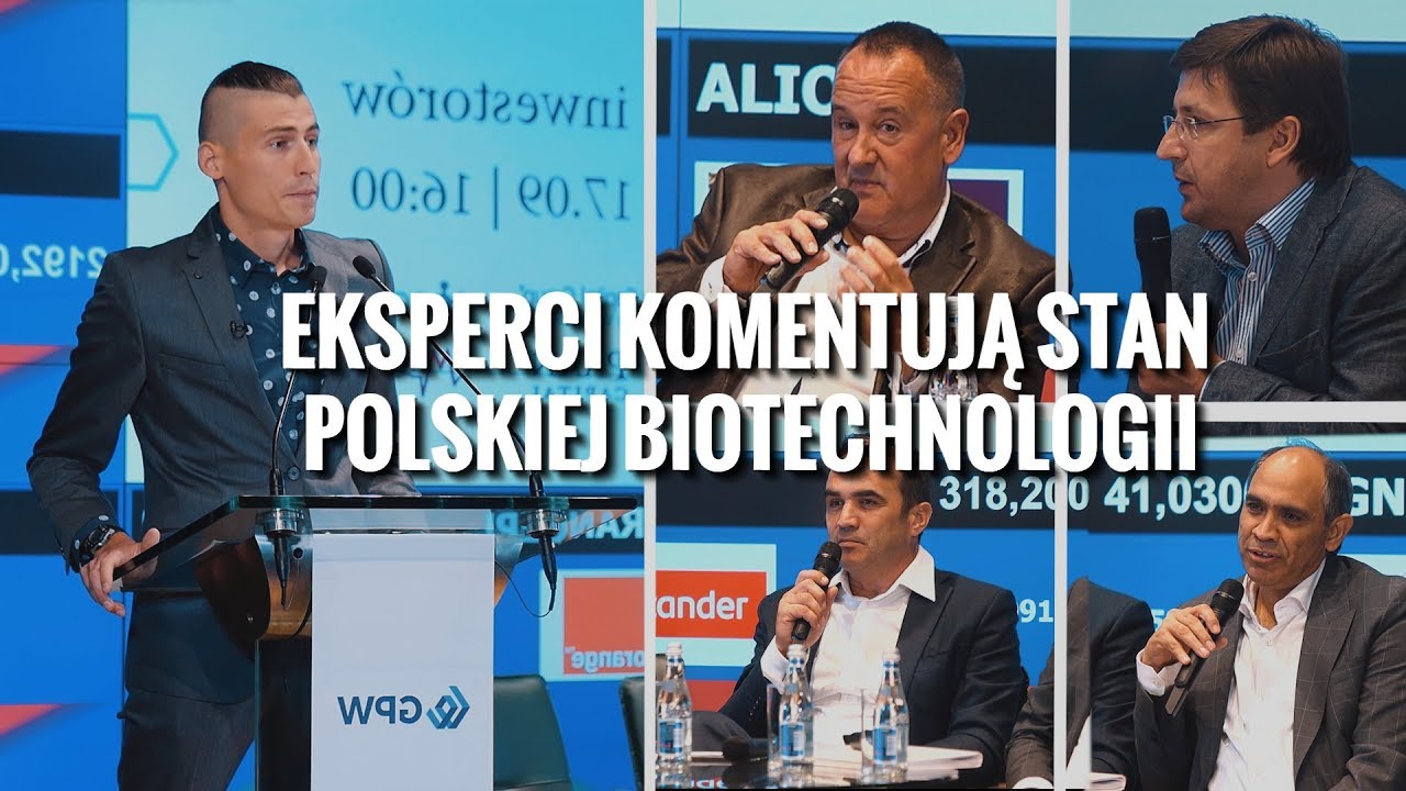 Kondycja rynku biotech w Polsce. Wyzwania i bariery dla sp&oacute;łek z branży &ndash; panel * Biznes w Genach *