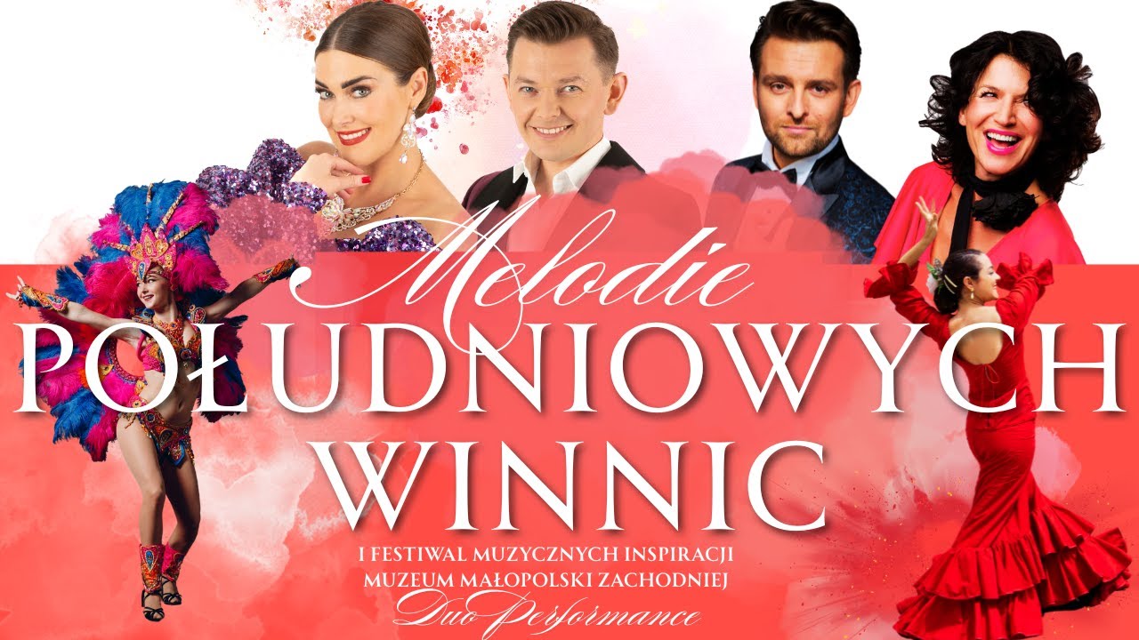 MELODIE POŁUDNIOWYCH WINNIC- I Festiwal Muzeum Malopolski Zachodniej w Wygiełzowie-Duo Performance