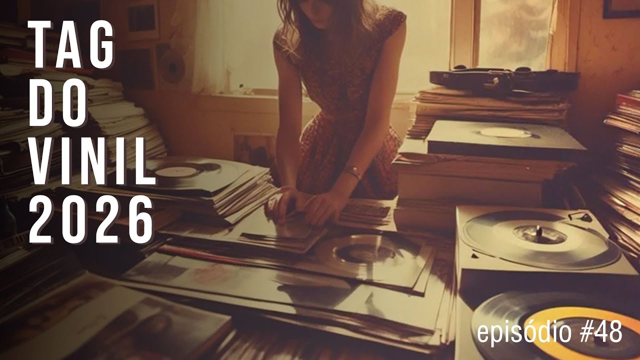 VINYL TAG 2026 | Episódio 48 | #vinylcommunity #vinyltag2026