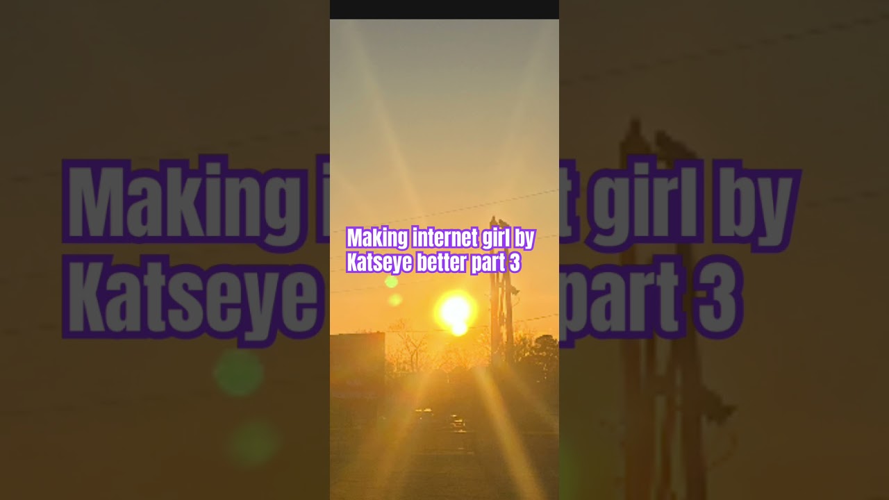 Making internet girl better part 3 
