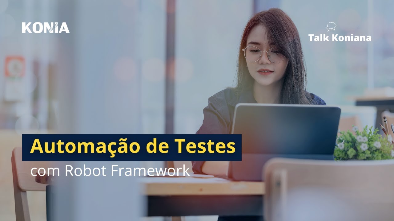 Automação de Testes com Robot Framework
