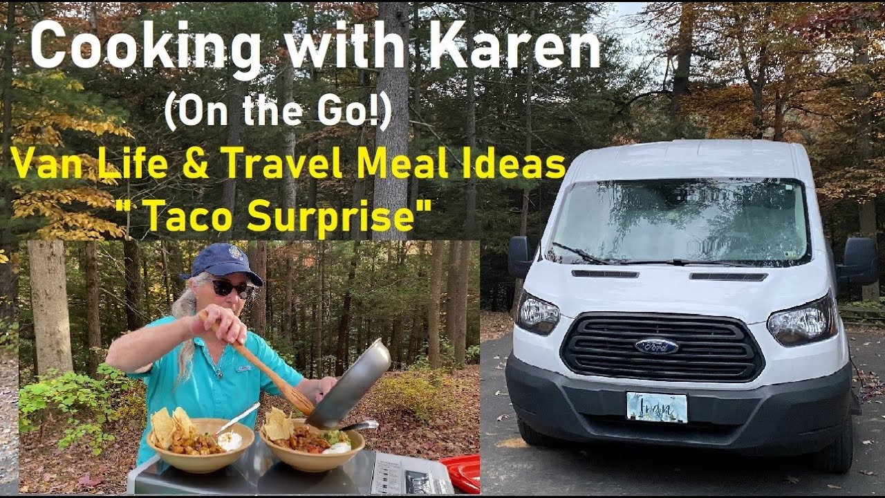Cooking with Karen (On the Go!) Easy & Healthy Van Life & Travel Meal Ideas: "Taco Surprise"