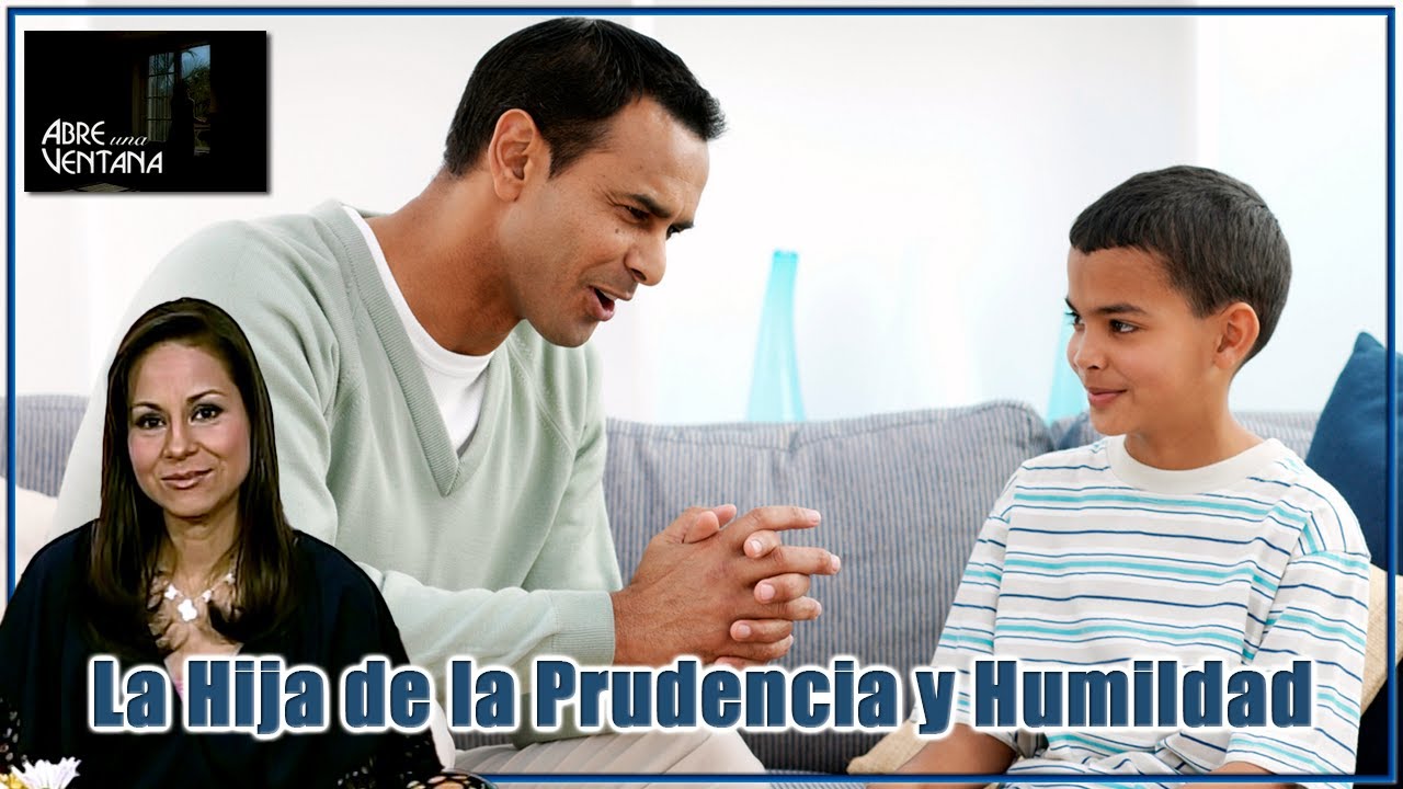 La hija de la prudencia y humildad - Abre Una Ventana