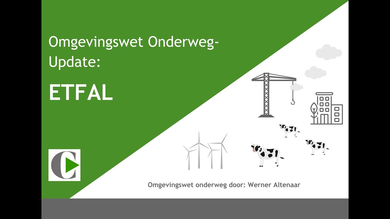 ETFAL - Omgevingswet Onderweg Update | Certa Advocaten
