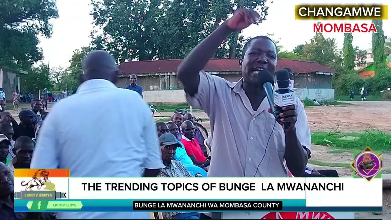 The trending topics of bunge la changamwe today
