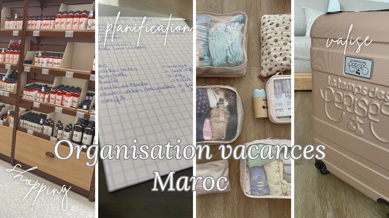 ORGANISATION VACANCES MAROC – Achat, Valise, planification