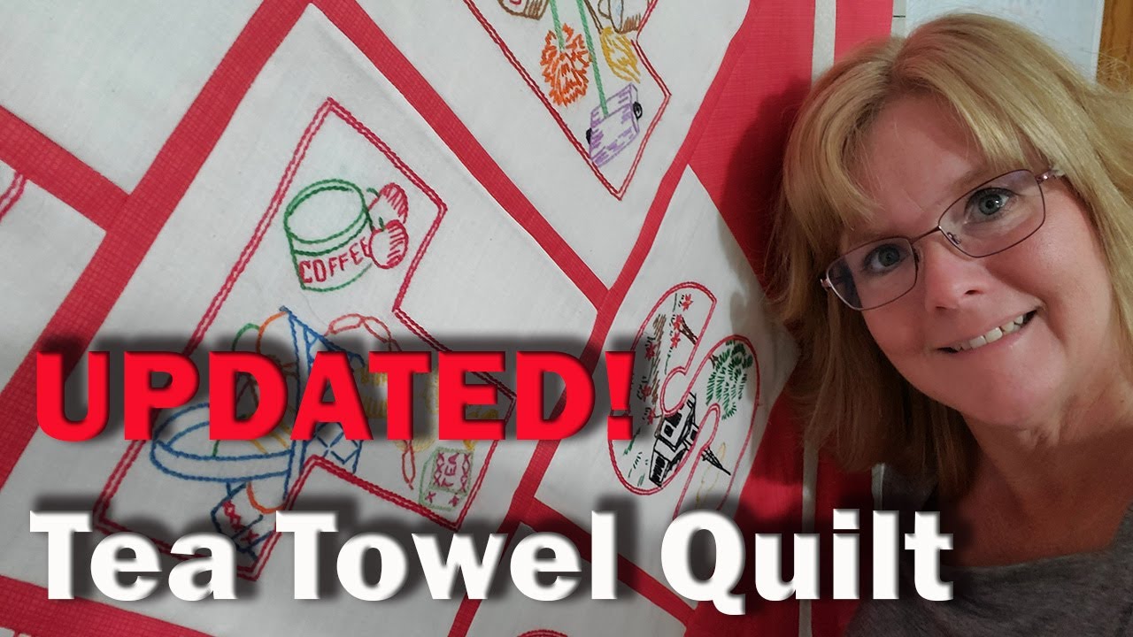 Repurpose Vintage Linens: Tea Towel Quilt (Upcycle) UPDATED VIDEO!