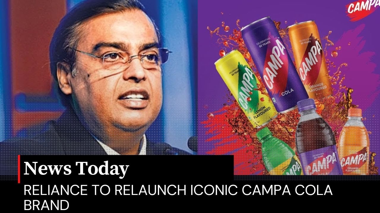 Reliance to relaunch iconic Campa cola brand